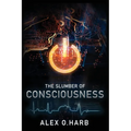 The Slumber of Consciousness