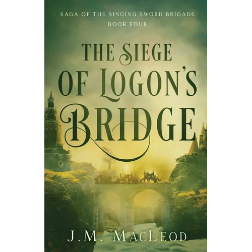 The Siege of Logon's Bridge - Paperback