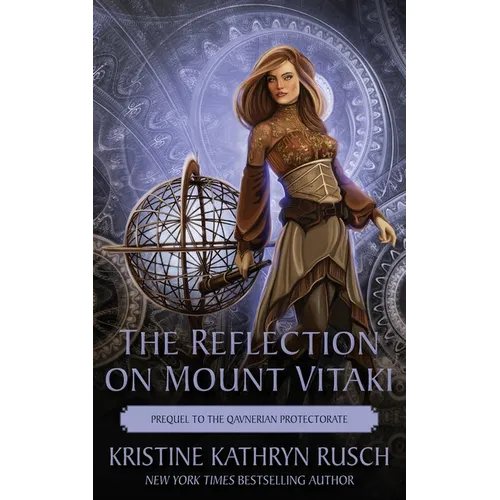 The Reflection on Mount Vitaki: Prequel to the Qavnerian Protectorate - Paperback
