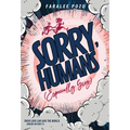 Sorry, Humans (Especially Greg)