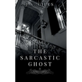 The Sarcastic Ghost