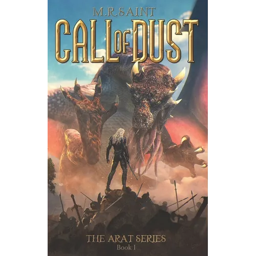 The Call of Dust: Book One of the Arat Series