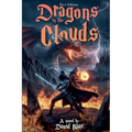 Dragons in the Clouds: First Edition
