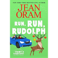 Run, Run Rudolph: A Christmas Romantic Comedy Romantasy