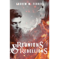 Reunions & Rebellions: Family Heritage Volume 3