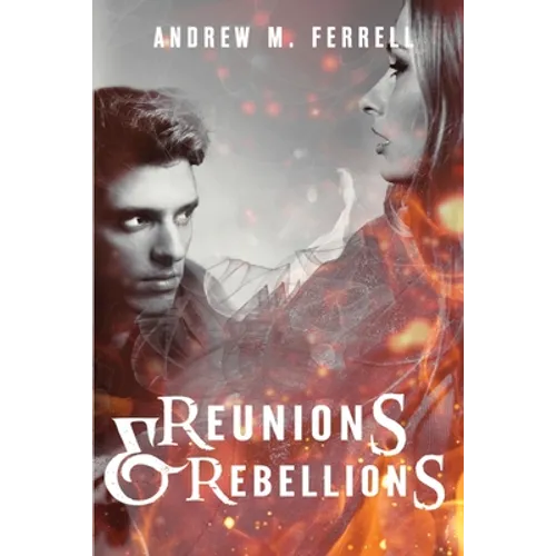Reunions & Rebellions: Family Heritage Volume 3