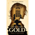 A Bad Way to Strike Gold