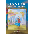 Dancer for the Goddess