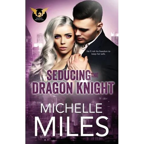 Seducing the Dragon Knight