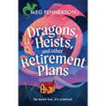 Dragons, Heists, and Other Retirement Plans
