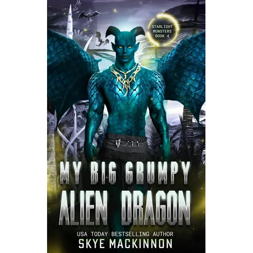My Big Grumpy Alien Dragon