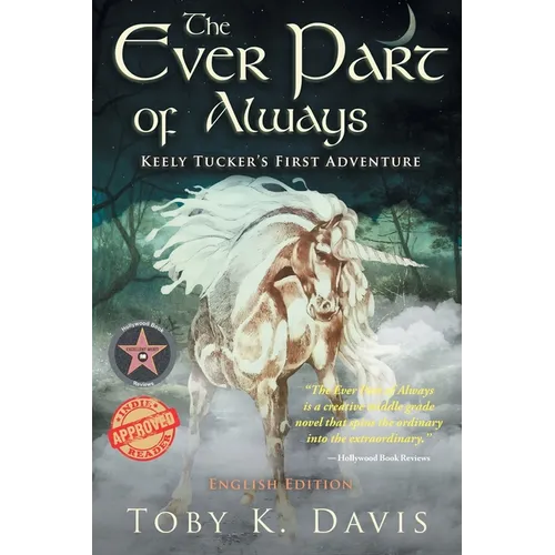 The Ever Part of Always: Keely Tucker's First Adventure