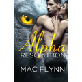 Alpha Resolution (Alpha Blood #3) (Werewolf Romance)