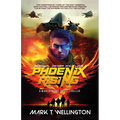 Phoenix Rising: The commander of three of the most powerful mind-controlled space-age drones ever created turns from the supreme hunter into the hunte