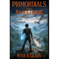 Primordials: The Awakening