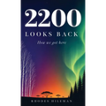 2200 Looks Back: How we got here