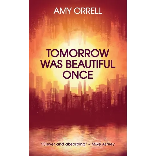 Tomorrow Was Beautiful Once