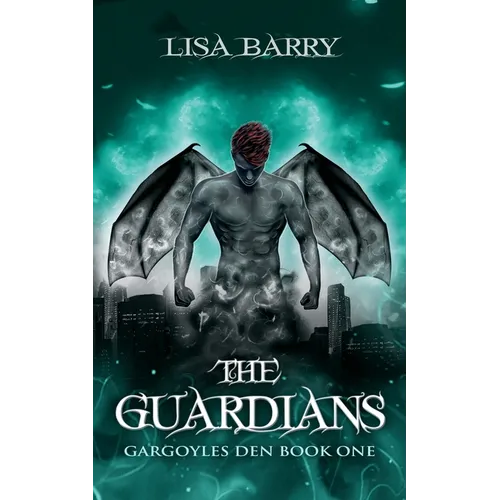 The Guardians (Gargoyles Den Book One) - Paperback