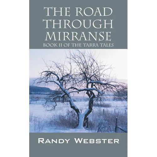 The Road Through Mirranse: Book II of the Tarra Tales - Paperback