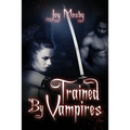 Trained by Vampires: Daughter of Asteria Series Book 2