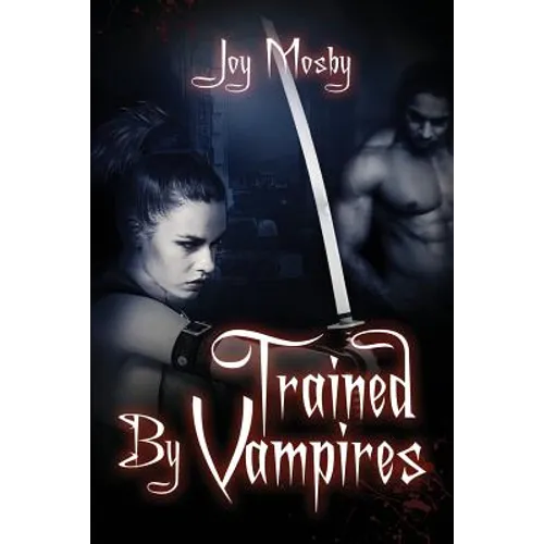 Trained by Vampires: Daughter of Asteria Series Book 2
