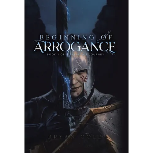 Beginning of Arrogance - Hardcover