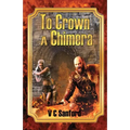 To Crown a Chimera