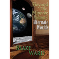 Beyond the Mirror: Volume 3 Alternate Worlds