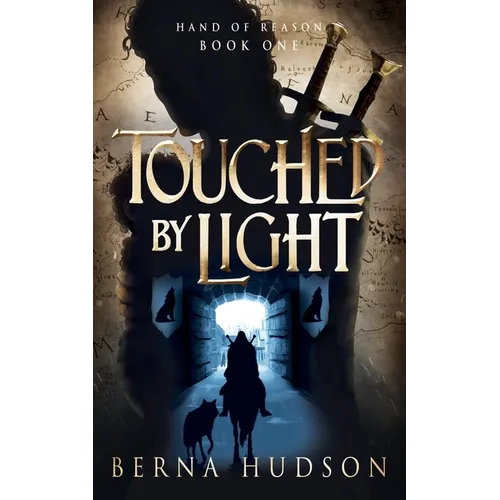 Touched by Light: Hand of Reason, Book 1