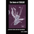 The Dawn of Cthulhu: and Other Curious and Exotic Speculations