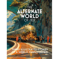 The Alternate World of 1929: Three Illustrated Stories of a World Transformed
