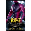 Alien's Fate: A SciFi Alien Romance