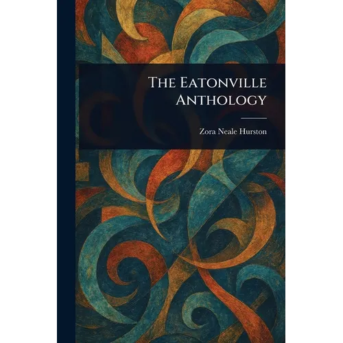 The Eatonville Anthology