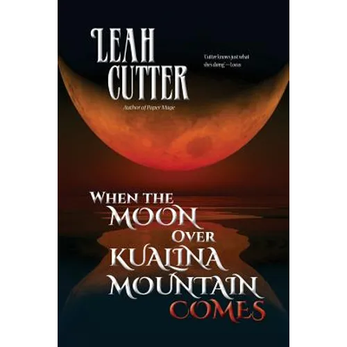 When the Moon Over Kualina Mountain Comes