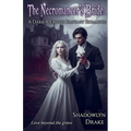 The Necromancer's Bride: A Dark & Erotic Fantasy Romance