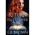 Return of the Pale Feather