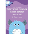 Bumpy's Time-Traveling Roller Coaster Adventure
