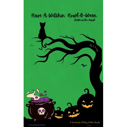 Have A Witchin' Howl-O-Ween: Shiftmas, The Sequel