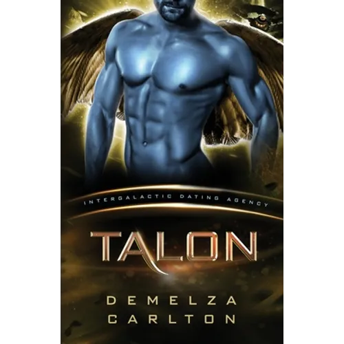 Talon: Colony: Nyx #2 (Intergalactic Dating Agency): An Alien Scifi Romance