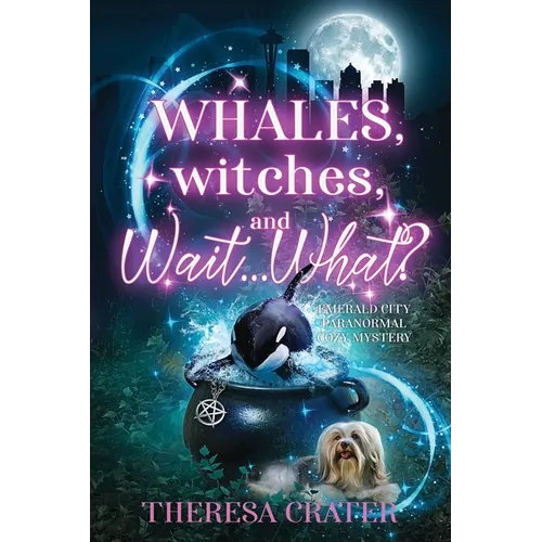 Whales, Witches, and Wait...What?