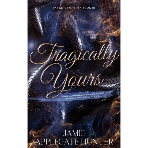 Tragically Yours: Standalone Fated Mates Romance