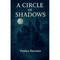 A Circle of Shadows