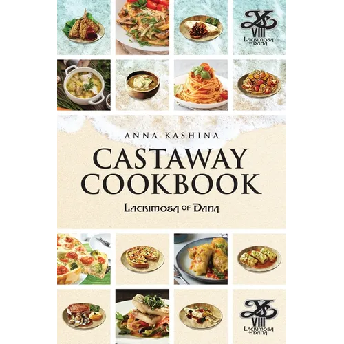 Lacrimosa of Dana: Castaway Cookbook