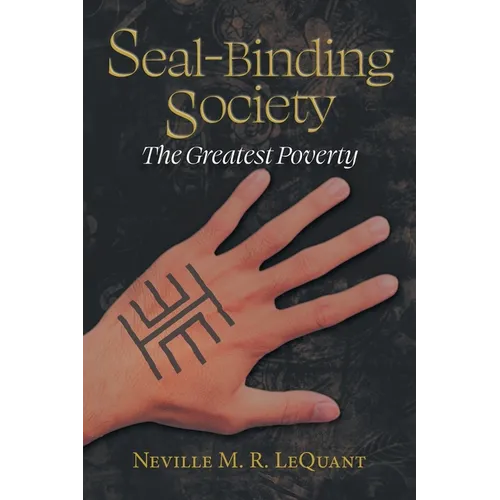Seal-Binding Society: The Greatest Poverty - Paperback
