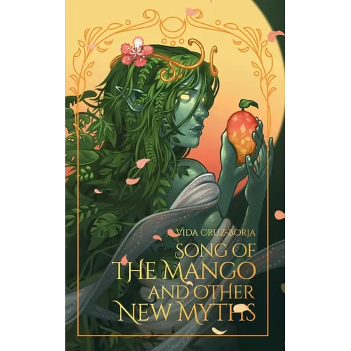 Song of the Mango and Other New Myths