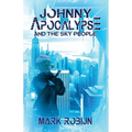 Johnny Apocalypse and the Sky People