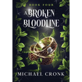 A Broken Bloodline