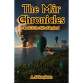 The Mâr Chronicles, Book 3: The Fall of Dryland