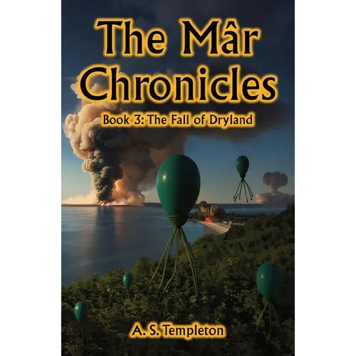 The Mâr Chronicles, Book 3: The Fall of Dryland