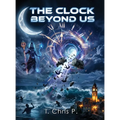 The Clock Beyond Us